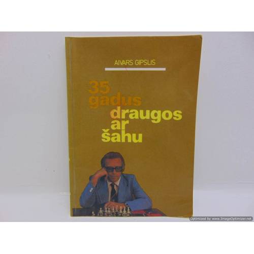 35 gadus draugos ar šahu