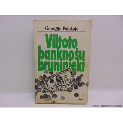 Viltoto banknošu bruņinieki