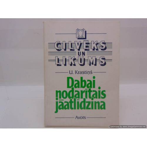 Dabai nodarītais jāatlīdzina