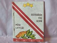 Dziedāsim visi kopā mūsu Latvijā