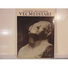 Latviešu tēlniecības vecmeistari