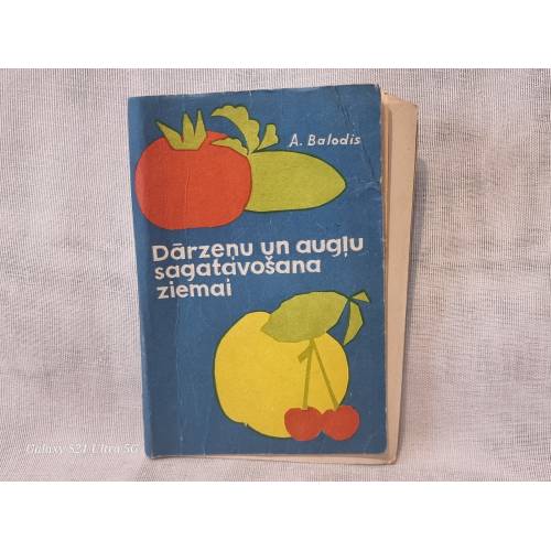 Dārzeņu un augļu sagatavošana ziemai