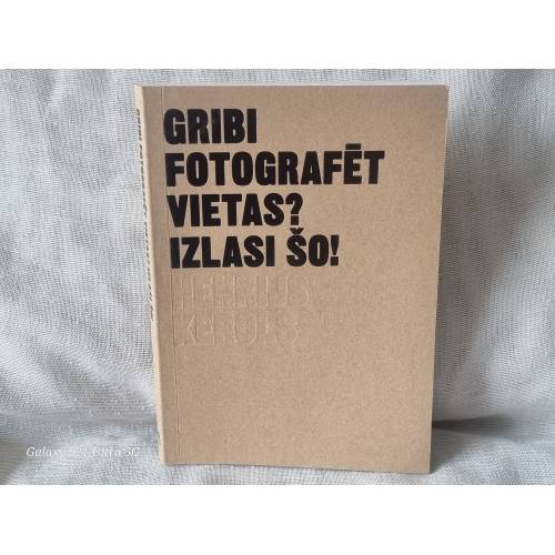 Gribi fotografēt vietas? Izlasi šo!