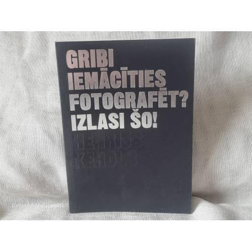 Gribi iemācīties fotografēt? Izlasi šo!