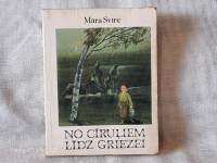 No cīruļiem līdz griezei